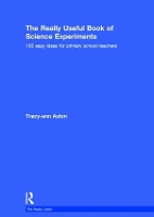 Book Cover for The Really Useful Book of Science Experiments by Tracy-ann Aston