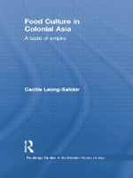 Book Cover for Food Culture in Colonial Asia by Cecilia University of Western Australia LeongSalobir