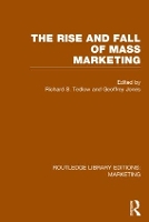 Book Cover for The Rise and Fall of Mass Marketing (RLE Marketing) by Richard Tedlow