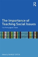 Book Cover for The Importance of Teaching Social Issues by Samuel Totten