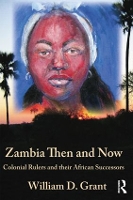 Book Cover for Zambia Then And Now by William Grant