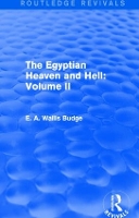 Book Cover for The Egyptian Heaven and Hell: Volume II (Routledge Revivals) by E. A. Wallis Budge