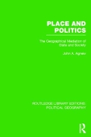 Book Cover for Place and Politics (Routledge Library Editions: Political Geography) by John A. Agnew