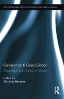 Book Cover for Generation X Goes Global by Christine Henseler