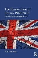 Book Cover for The Reinvention of Britain 1960-2016 by Scott Newton