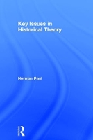 Book Cover for Key Issues in Historical Theory by Herman Paul