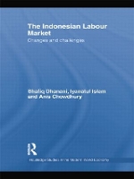 Book Cover for The Indonesian Labour Market by Shafiq Dhanani, Iyanatul Islam, Anis Chowdhury