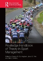 Book Cover for Routledge Handbook of Theory in Sport Management by George B Cunningham