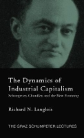 Book Cover for Dynamics of Industrial Capitalism by Richard N Langlois