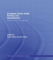 Book Cover for European Union Trade Politics and Development by Gerrit Faber