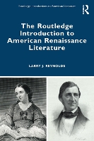 Book Cover for The Routledge Introduction to American Renaissance Literature by Larry J Texas AM University Reynolds