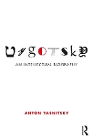 Book Cover for Vygotsky by Anton (Independent Researcher, Canada) Yasnitsky