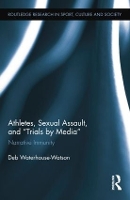 Book Cover for Athletes, Sexual Assault, and Trials by Media by Deb WaterhouseWatson