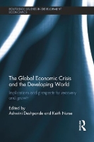 Book Cover for The Global Economic Crisis and the Developing World by Ashwini Deshpande