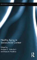 Book Cover for Healthy Aging in Sociocultural Context by Andrew E Scharlach