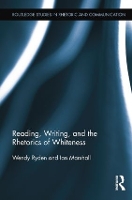 Book Cover for Reading, Writing, and the Rhetorics of Whiteness by Wendy Ryden, Ian Marshall