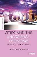 Book Cover for Cities and the Knowledge Economy by Tim May, Beth Perry