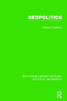 Book Cover for Geopolitics (Routledge Library Editions: Political Geography) by Pat O'Sullivan