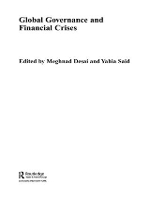 Book Cover for Global Governance and Financial Crises by Meghnad London School of Economics London School of Economics, UK Desai