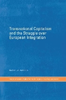 Book Cover for Transnational Capitalism and the Struggle over European Integration by Bastiaan van Apeldoorn