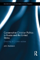 Book Cover for Conservative Christian Politics in Russia and the United States by John Anderson