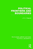 Book Cover for Political Frontiers and Boundaries (Routledge Library Editions: Political Geography) by J. R. V. Prescott