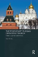 Book Cover for The Post-Soviet Russian Orthodox Church by Katja Richters