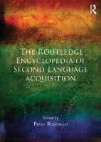 Book Cover for The Routledge Encyclopedia of Second Language Acquisition by Peter Robinson