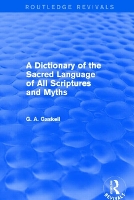 Book Cover for A Dictionary of the Sacred Language of All Scriptures and Myths (Routledge Revivals) by G Gaskell