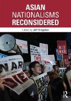 Book Cover for Asian Nationalisms Reconsidered by Jeff Kingston