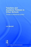 Book Cover for Teachers and Academic Partners in Urban Schools by Lori Beckett