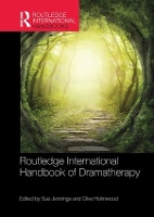 Book Cover for Routledge International Handbook of Dramatherapy by Clive Holmwood