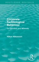 Book Cover for Corporate Technological Behaviour (Routledge Revivals) by Hakan Hakansson