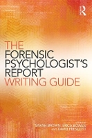 Book Cover for The Forensic Psychologist's Report Writing Guide by Sarah Brown