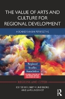 Book Cover for The Value of Arts and Culture for Regional Development by Lisbeth Lindeborg