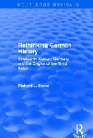 Book Cover for Rethinking German History (Routledge Revivals) by Richard J. Evans