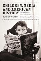 Book Cover for Children, Media, and American History by Margaret Cassidy