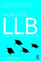 Book Cover for Acing the LLB by John (Edge Hill University, UK) McGarry