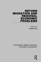 Book Cover for Return Migration and Regional Economic Problems by Russell King