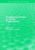 Book Cover for Professional Practice in Facility Programming (Routledge Revivals) by Wolfgang F. E. Preiser