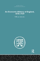 Book Cover for An Economic History of England 1870-1939 by William Ashworth