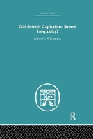 Book Cover for Did British Capitalism Breed Inequality? by Jeffrey G. Williamson