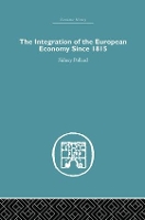 Book Cover for The Integration of the European Economy Since 1815 by Sidney Pollard