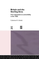 Book Cover for Britain and the Sterling Area by Catherine Schenk