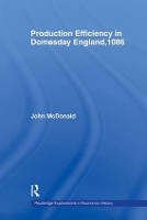 Book Cover for Production Efficiency in Domesday England, 1086 by John McDonald