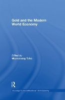 Book Cover for Gold and the Modern World Economy by Moon Joong Tcha