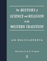 Book Cover for The History of Science and Religion in the Western Tradition by Gary B. Ferngren