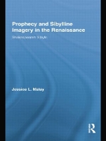 Book Cover for Prophecy and Sibylline Imagery in the Renaissance by Jessica L University of Huddersfield, UK Malay