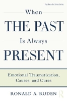 Book Cover for When the Past Is Always Present by Ronald A. Ruden