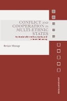 Book Cover for Conflict and Cooperation in Multi-Ethnic States by Brian Shoup